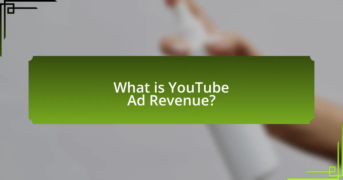What is YouTube Ad Revenue?